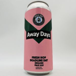 Away Days Brewing Co. Fresh Hop Deadline Day English Pale Ale (Hallertau - 2023)