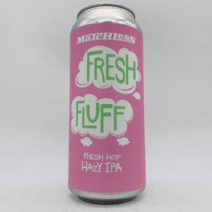 Matchless Brewing Fresh Fluff