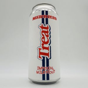 Matchless Brewing Treat Imperial Milk Stout